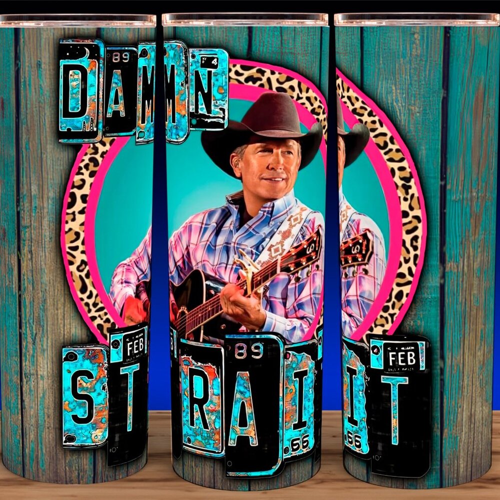 George Strait Damn Strait Country Western Cup Mug Tumbler